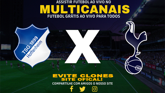 Assistir Hoffenheim x Tottenham AO VIVO Online 22/01/2025