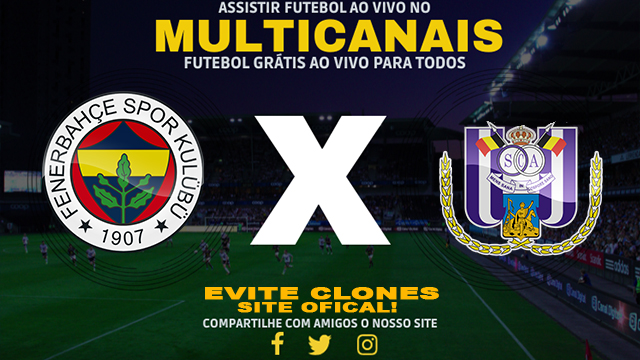 Assistir Fenerbahce x Anderlecht AO VIVO Online 13/02/2025