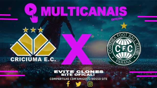 Assistir Criciúma x Coritiba AO VIVO Online 26/05/2025