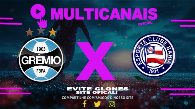 Assistir Grêmio x Bahia AO VIVO Online 25/05/2025