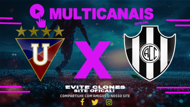 Assistir LDU x Central Córdoba AO VIVO Online 28/05/2025