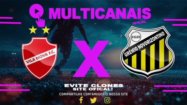 Assistir Vila Nova x Novorizontino AO VIVO Online 30/05/2025
