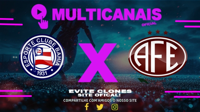 Assistir Bahia x Ferroviária AO VIVO Online 08/06/2025