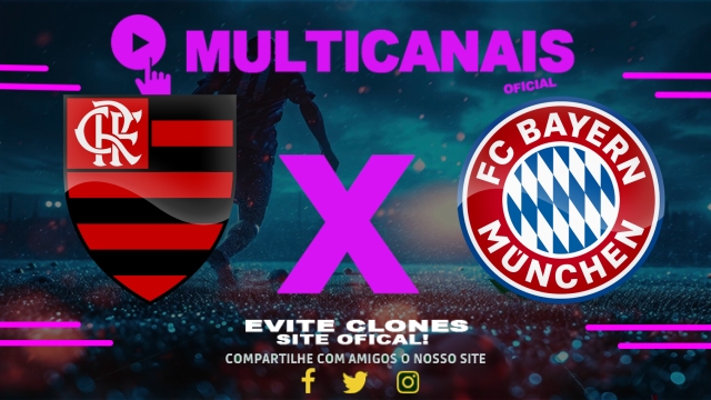 Assistir Flamengo x Bayern de Munique AO VIVO Online 29/06/2025
