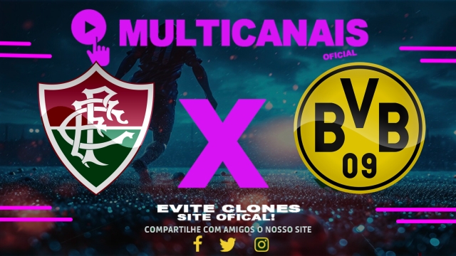 Assistir Fluminense x Borussia Dortmund AO VIVO Online 17/06/2025