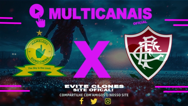Assistir Mamelodi Sundowns x Fluminense AO VIVO Online 25/06/2025