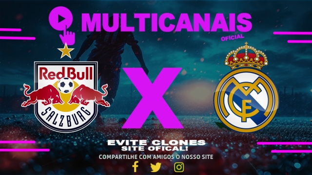 Assistir Red Bull Salzburg x Real Madrid AO VIVO Online 26/06/2025