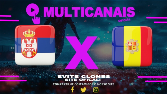 Assistir Sérvia x Andorra AO VIVO Online 10/06/2025