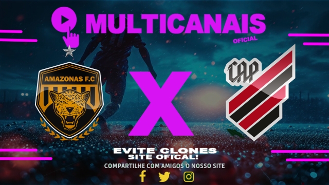 Assistir Amazonas x Athletico AO VIVO Online 05/07/2025