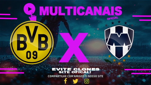 Assistir Borussia Dortmund x Monterrey  AO VIVO Online 01/07/2025