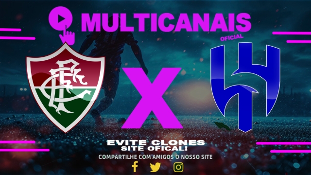 Assistir Fluminense x Al-Hilal-ARA AO VIVO Online 04/07/2025