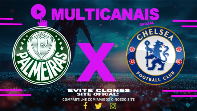 Assistir Palmeiras x Chelsea AO VIVO Online 04/07/2025